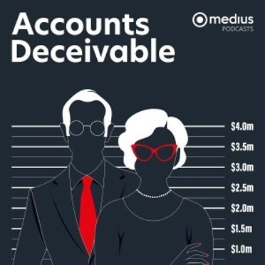 Accounts Deceivable Podcast Series