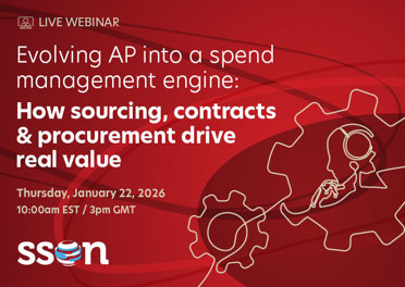 Evolving AP into a Spend Management Engine: How Sourcing, Contracts & Procurement Drive Real Value